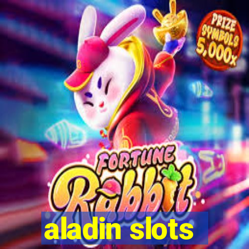 aladin slots